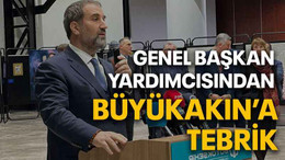 Genel başkan yardımcısından Büyükakın’a tebrik